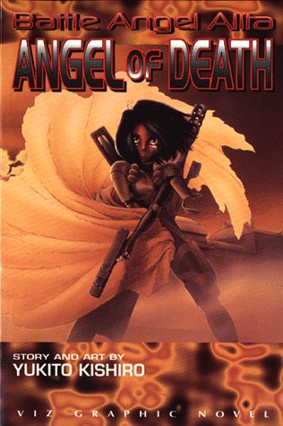 BATTLE ANGEL ALITA, Vol. 6 by Yukito KISHIRO BATTLE ANGEL ALITA, Vol. 6 by Yukito KISHIRO