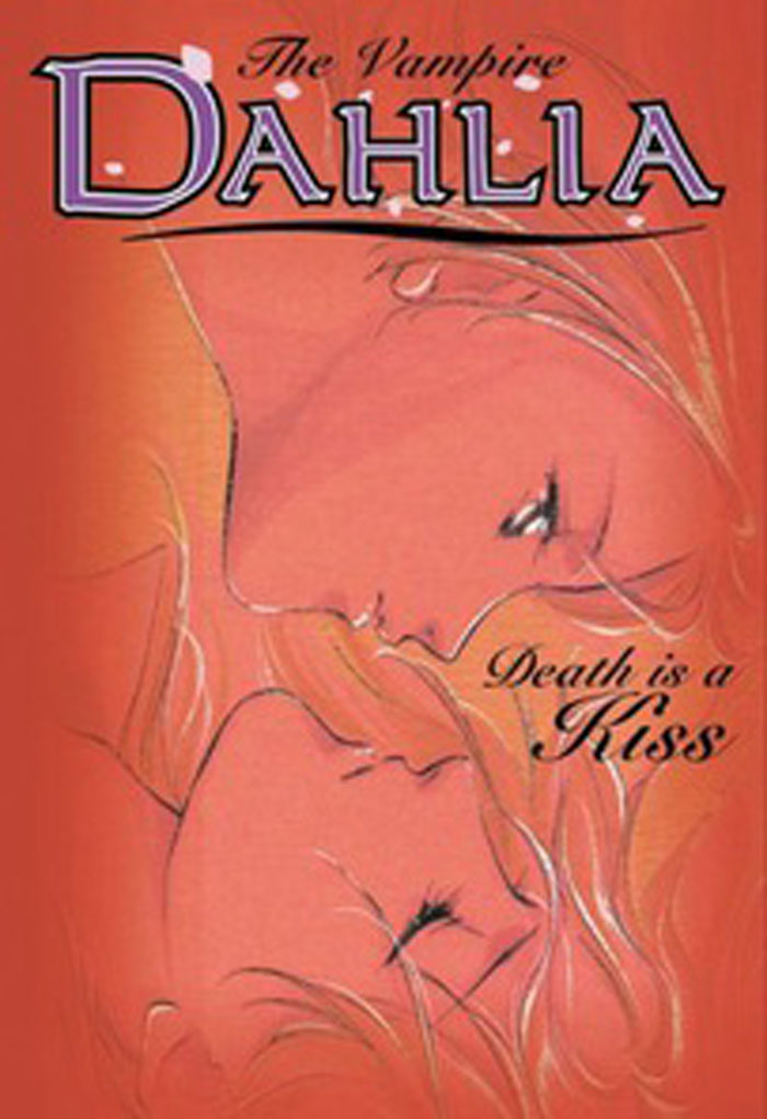 THE VAMPIRE DAHLIA: Death Is a Kiss by Narumi KAKINOUCHI